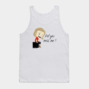 Did you miss Mark? Tank Top